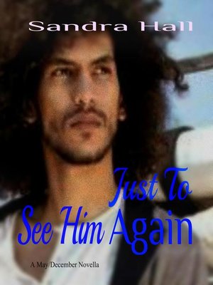 cover image of Just to See Him Again
